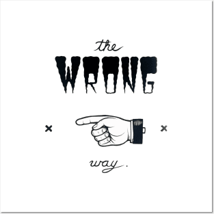 Wrong Way Posters and Art